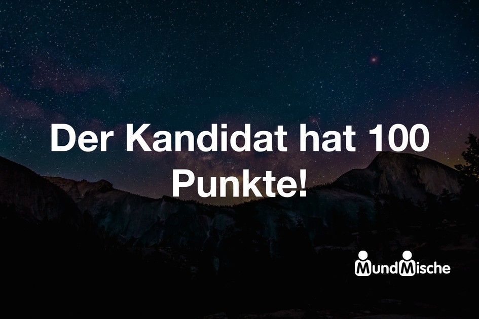 14452-Der_Kandidat_hat_100_Punkte.jpg