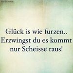 Glück ist wie furzen.jpg